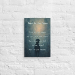 Lost In the Sauce - Canvas